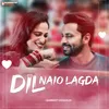 About Dil Naio Lagda Song